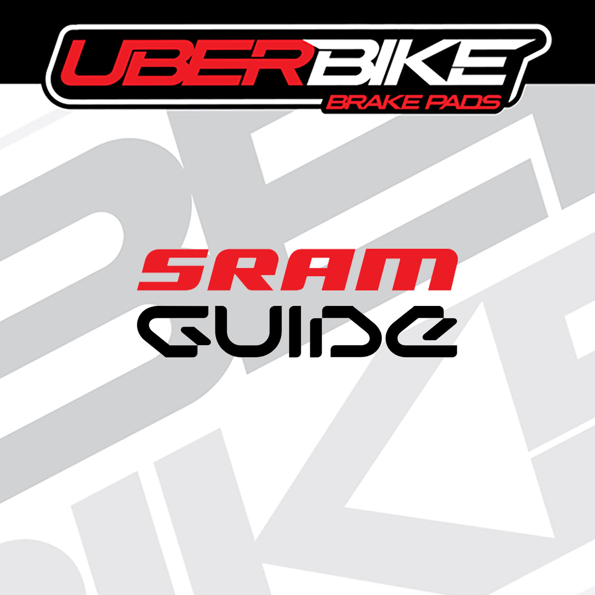 A graphic listing image showing two brake pad logos: 'UBERBIKE BRAKE PADS' at the top and 'SRAM GUIDE BRAKE PADS' in the center, on a white and light gray background with a faint large logo pattern