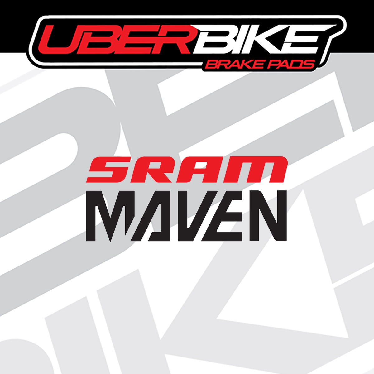 A graphic listing image showing two brake pad logos: 'UBERBIKE BRAKE PADS' at the top and 'SRAM Maven BRAKE PADS' in the center, on a white and light gray background with a faint large logo pattern