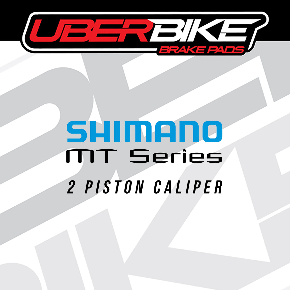 Product packaging graphic for Uberbike Shimano MT Series 2 Piston Caliper brake pads, featuring a white and gray background with a black, red, and white Uberbike logo at the top and blue and black text below