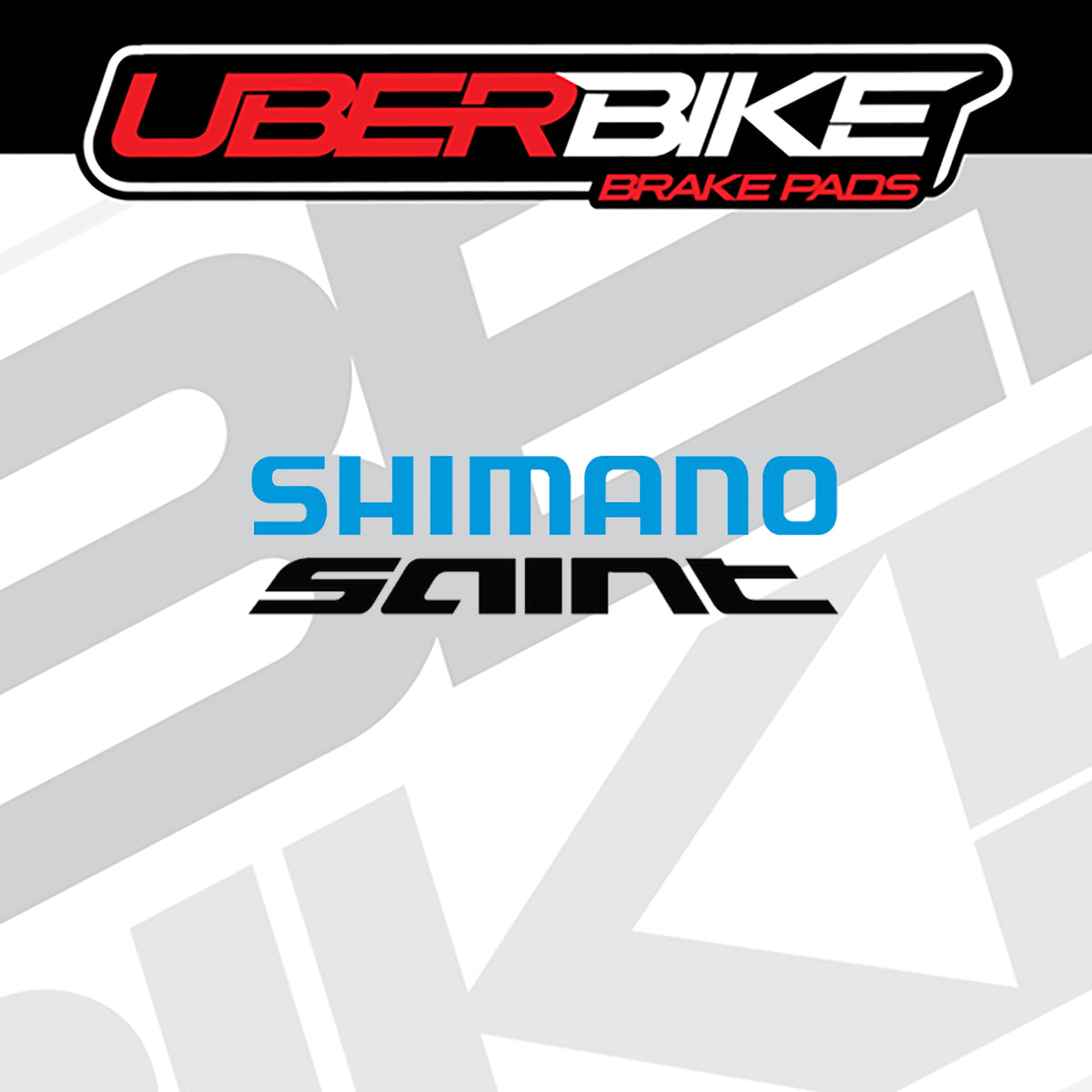 A graphic listing image showing two brake pad logos: 'UBERBIKE BRAKE PADS' at the top and 'Shimano SaintBRAKE PADS' in the center, on a white and light gray background with a faint large logo pattern